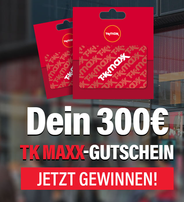 Dein 300 Euro TK MAXX Gutschein Health News Tips Healthier Life